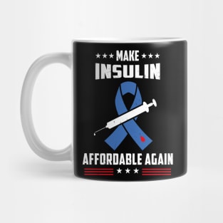 Make Insulin Affordable Again Mug